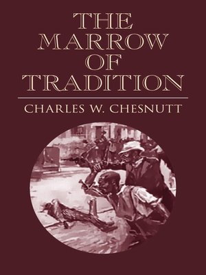 cover image of The Marrow of Tradition